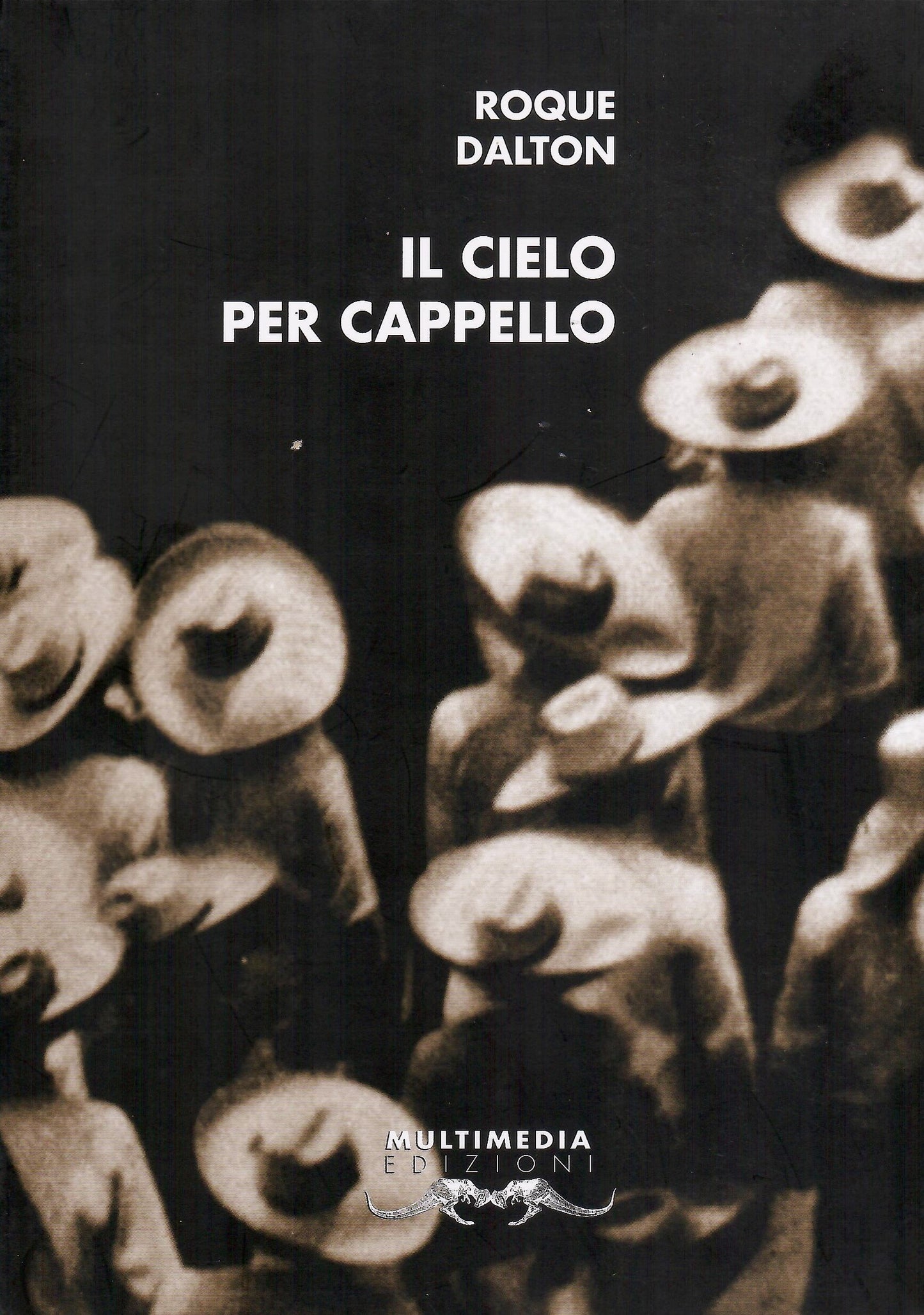 Il cielo per cappello