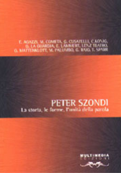 Peter Szondi. La storia, le forme, l'unità della parola
