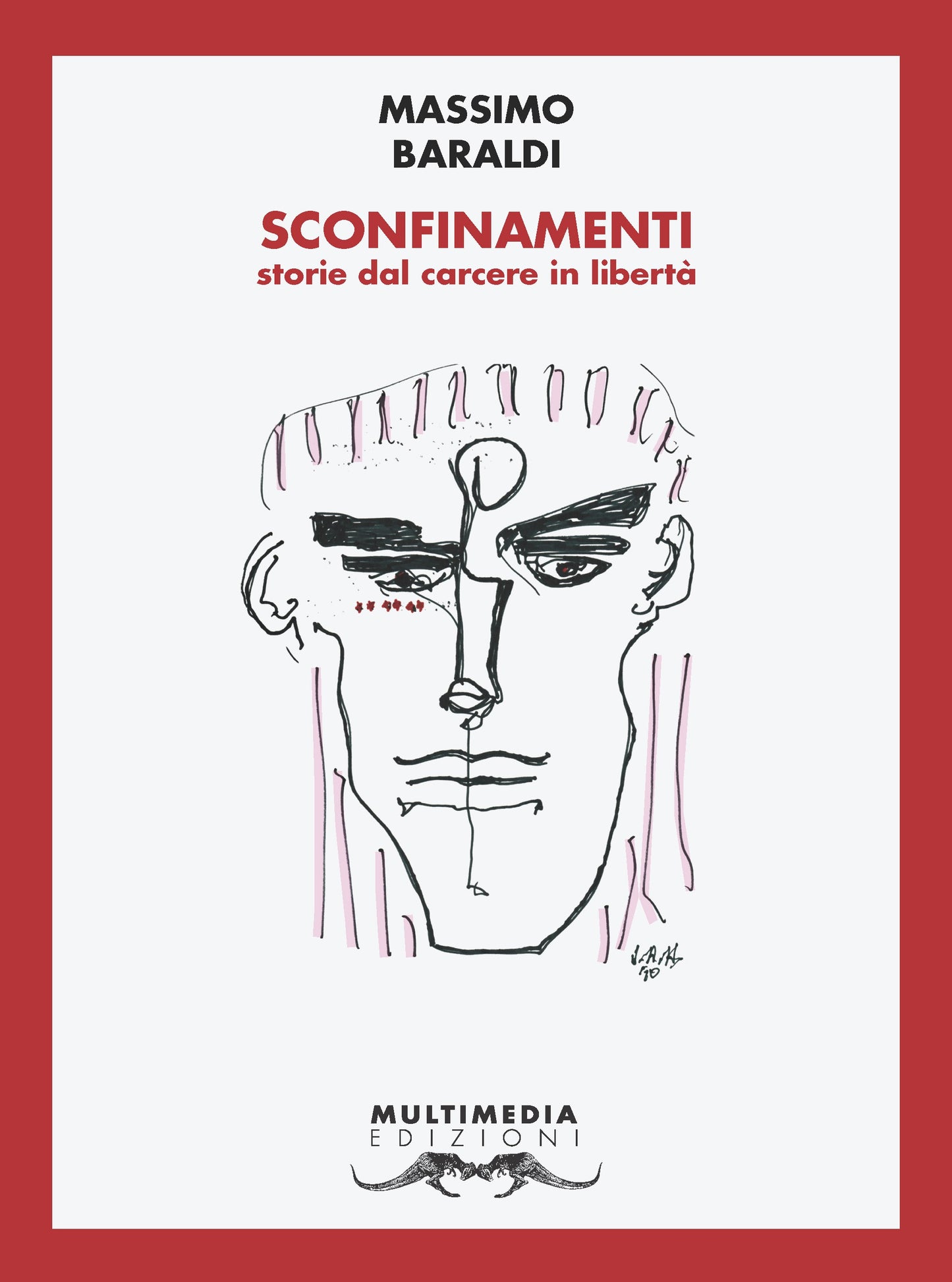 Sconfinamenti. Storie dal carcere in libertà