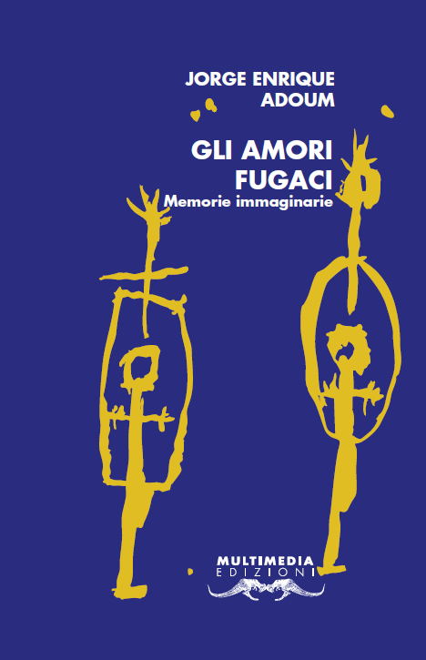 Gli amori fugaci. Memorie immaginarie