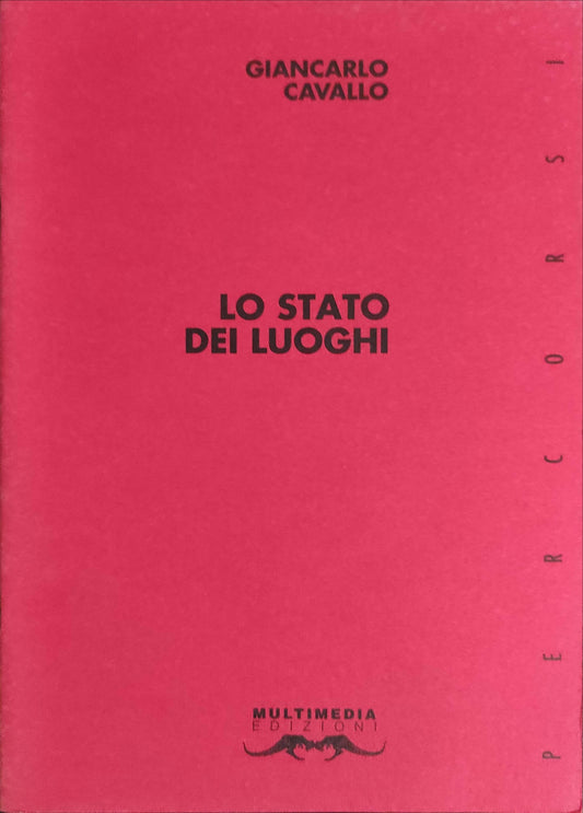 Lo stato dei luoghi (esaurito)